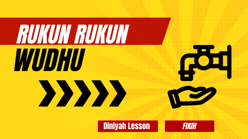 Rukun – Rukun Wudhu